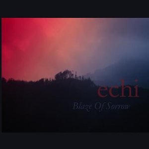 Blaze of Sorrow - Echi CD