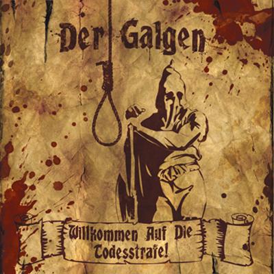 Der Galgen - Willkommen Auf Die Todesstrafe! CD