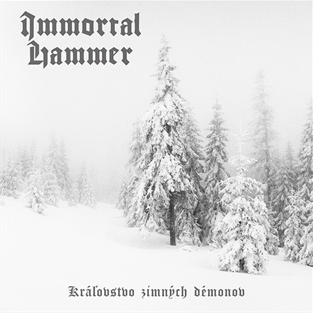 Immortal Hammer - Kráľovstvo zimných démonov CD