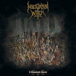 Nocturnal Witch - A Thousand Pyres CD